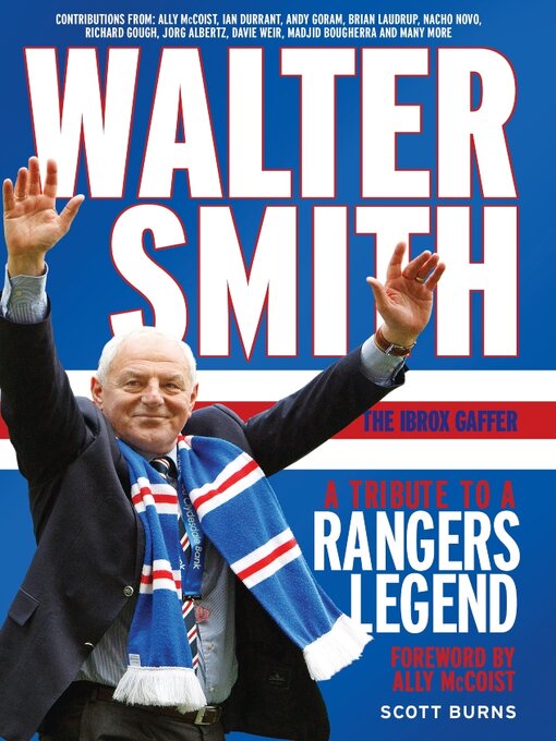 Title details for Walter Smith--The Ibrox Gaffer by Scott Burns - Available